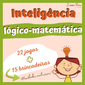 E-book Brincadeiras para desenvolver a inteligência lógico matemática